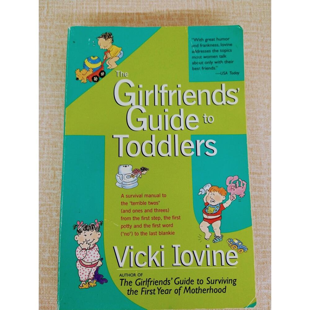 The Girlfriends' Guide to Toddlers - Vicki‎ Iovine - PB